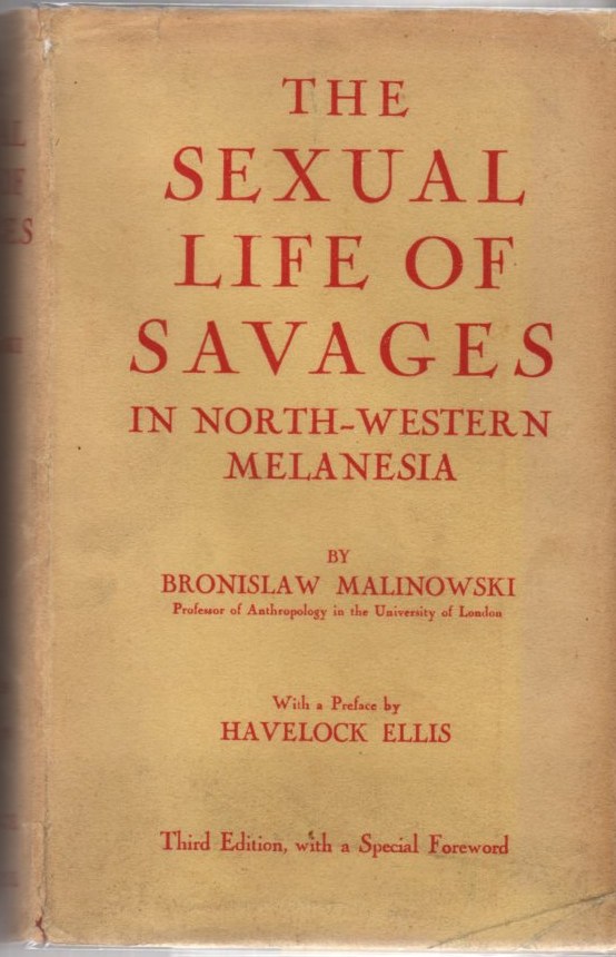 The Sexual Life of Savages in North-Western Melanesia